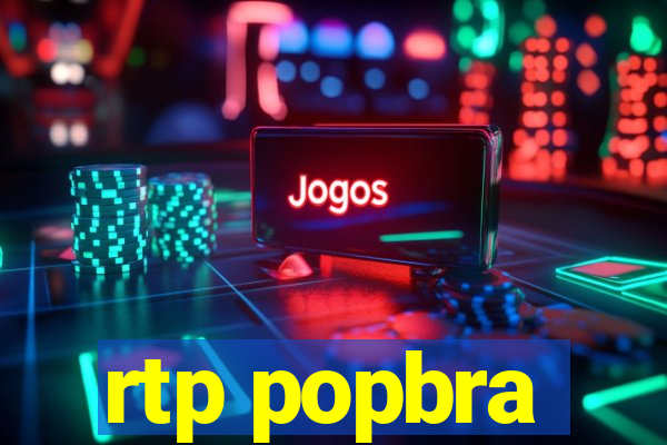rtp popbra